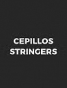 Cepillos de Stringers